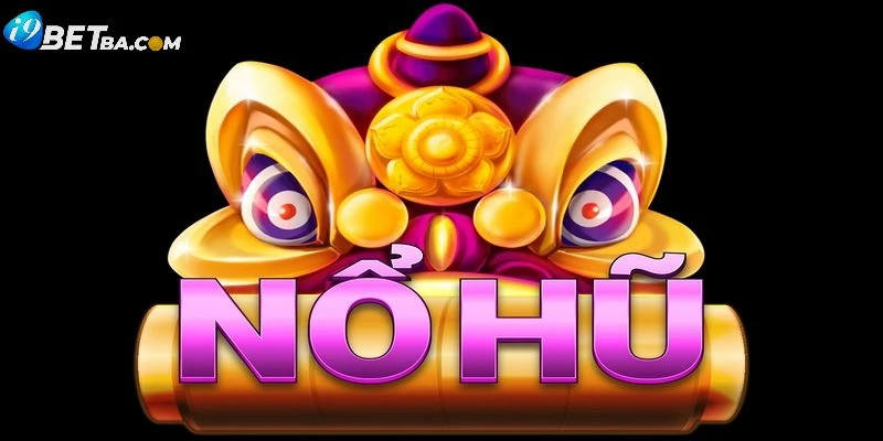 Đôi nét về game nổ hũ đổi thưởng đình đám